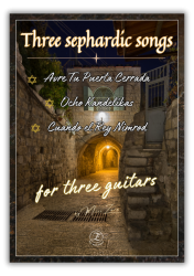 Three sephardic songs for 3 guitars