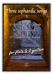 Three sephardic songs for flute & 2 guitars