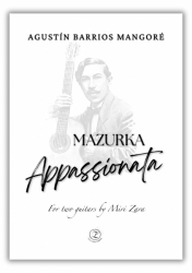 Agustín Barrios Mangoré - Mazurka Appassionata